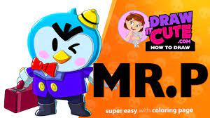 Zoom it in and hit the color. How To Draw Mr P Brawl Stars Super Easy Drawing Tutorial With A Coloring Page Youtube