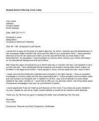 To be considered for top lawyer jobs, your cover letter must demonstrate your skills and experience, as well as your passion for your work. District Attorney Cover Letter Sample Sample Cover Letter