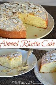 Almond Ricotta Cake Italian Dessert This Delicious House Recipe Desserts Almond Desserts Italian Desserts Easy