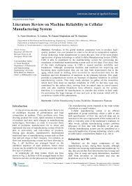 An effective review creates a firm foundation for advancing. Pdf Literature Review On Machine Reliability In Cellular Manufacturing System