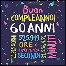 600 buon compleanno immagini e auguri gratis pixabay. Buon Compleanno 60 Anni Un Libro Degli Ospiti Per Il 60esimo Compleanno Regalo E Decorazione Per Uomo E Donna 60 Anni Libro Per Raccogliere Auguri E Foto Degli