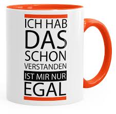 Kaffee Tasse Ich Hab Das Schon Verstanden Ist Mir Nur Egal Spruch Tasse Mit Innenfarbe Moonworks Tassen Innenfarbe Kaffee