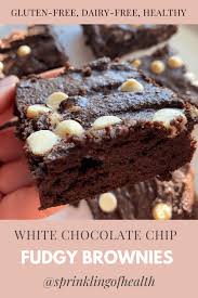 Fudgy White Chocolate Chip Brownies Sprinkling Of Health Recipe Paleo Recipes Dessert Chocolate Chip Brownies Brownie Recipes Healthy