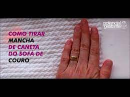 Basta mergulhar um cotonete em álcool e esfregar levemente a. Como Tirar Mancha De Caneta Do Sofa De Couro E Como Limpar Sofa De Couro Natural Youtube