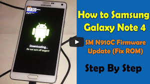 How To Samsung Galaxy Note 4 Sm N910c Firmware Update Fix Rom Youtube