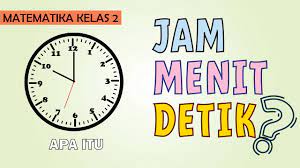 Materi contoh soal matematika kelas 3 diterangkan mulai dari pelajaran sd, smp, atau sma min, mts, ma dan smk lengkap dengan jawabannya serta soal matematika kelas 3. Tema 8 Kelas 2 Sd Belajar Jam Menit Detik Youtube