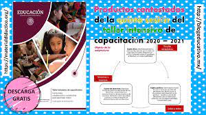 Taller intensivo capacitación para el docente. Productos Contestados De La Quinta Sesion Del Taller Intensivo De Capacitacion 2020 2021 Material Didactico Y Planeaciones