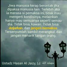 Jangan Memaksa Orang Motivasi Bijak Pemberontak