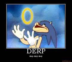 Image 68647 Derp Know Your Meme