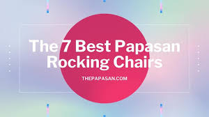 We have all sizes and styles of papasan and swivel rocker cushions that are available in a huge range. The 7 Best Papasan Rocking Chairs Of 2021