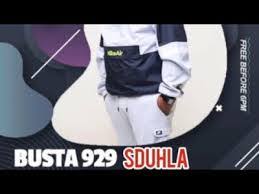 And some question whether they were driving under the influence of. Download Mp3 Busta 929 X Mpura Sdudla Ft Junkpark Mr Jazziq Southymuzik