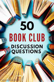Summary read a plot overview of the entire book or a chapter by chapter summary and analysis. 50 Great Book Club Questions For A Meaningful Discussion