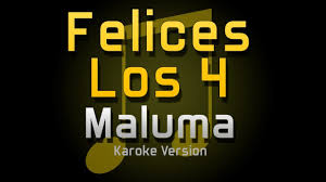 G yo te acepto el trato. Maluma Felices Los 4 Karaoke Youtube
