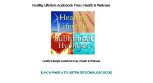 How to accept your food decisions on the road to a healthy lifestyle Healthy Lifestyle Audiobook Free Health Wellness