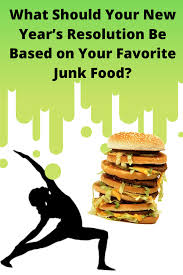 What Should Your New Year S Resolution Be Based On Your Favorite Junk Food Junk Food Food Food Humor