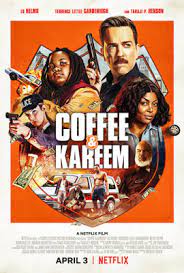 Coffee Kareem 2020 Trailer Images And Poster Taraji New Netflix Movies Netflix Movie