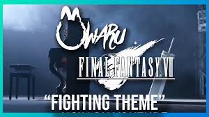 Fighting Theme / Those who fight | FINAL FANTASY VII - by OWARU - YouTube