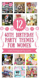 Come see our unique birthday and holiday gift ideas. Take A Look At The 12 Best 40th Birthday Themes For Women Catch My Party