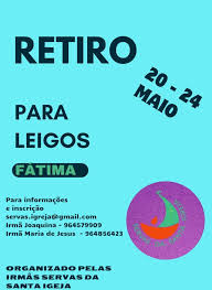 20 a 24 de maio: Irmãs Servas da Santa Igreja promovem retiro para leigos  em Fátima