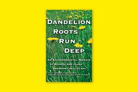 Dandelion Roots Run Deep: Book Review