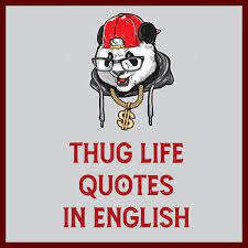 Maybe you would like to learn more about one of these? Thug Life Quotes In English Funny Quotes About Thug Life Best Life
