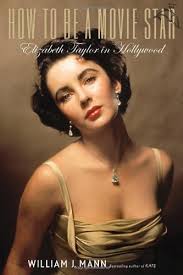 Welcome to the official #elizabethtaylor facebook account. How To Be A Movie Star Elizabeth Taylor In Hollywood Amazon De Mann William J Fremdsprachige Bucher