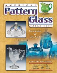 Gene florence has compiled a second edition of his bestselling book on fire king. American Pattern Glass Table Sets Identification Value Guide By Gene Florence