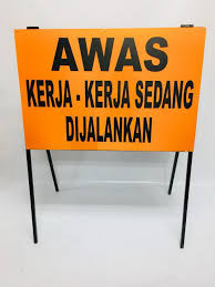 Kampung papan tanda is a village in just cause 2. 10 Awas Kerja Kerja Sedang Dijalankan Foldable Signboard 2x 3 Ft Lazada