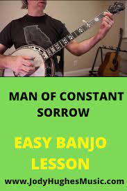 Man Of Constant Sorrow Easy Banjo Lesson