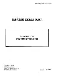 Any comments should be sent to cawangan jalan,ibu pejabat jkr, kuala lumpur. Manul On Pavement Design Atj J 5 85 Pdf