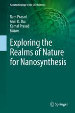 Exploring The Realms Of Nature For Nanosynthesis Ram Prasad Springer