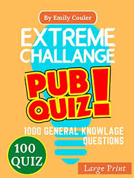 Rd.com knowledge facts consider yourself a film aficionado? Extreme Challange Pub Quiz V4 Game Night Book Pub Quiz Trivia Questions For Young And Adults 100 Quiz And 1000 Challanging General Knowlage Questions And Answers Kindle Edition By
