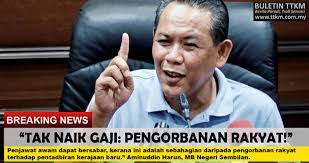 Semoga dengan adanya tarikh pembayaran gaji 2018 ini membantu korang untuk merancang tahun 2018. Tak Naik Gaji Pengorbanan Rakyat Penjawat Awam Bantu Kerajaan Ph Mb Negeri Sembilan Buletin Ttkm