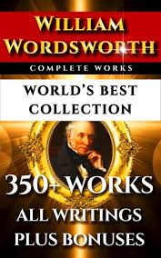 William Wordsworth Complete Works World S Best Collection Ebook By William Wordsworth 9781928457534 Rakuten Kobo United States