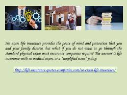 There are a lot of options for fully underwritten plans all the way to age 80 but you are limited when looking for a no exam policy though. No Medical Exam Life Insurance The Definitive Guide By Lifeinsurancequotes550 Issuu