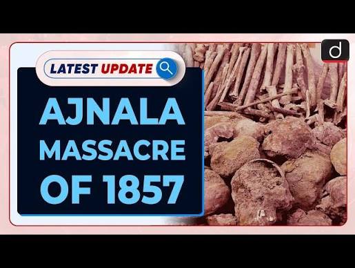 Ajnala Massacre of 1857| Latest Update | Drishti IAS English - YouTube