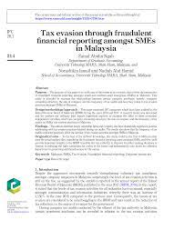 In most cases of corporate tax evasion listed on the irs website, the tax liability was underrepresented. Https Www Emerald Com Insight Content Doi 10 1108 Jfc 06 2020 0122 Full Pdf Title Tax Evasion Through Fraudulent Financial Reporting Amongst Smes In Malaysia