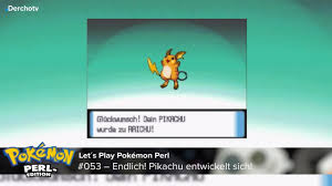 Hier erfahrt ihr, wann und wie es weitergeht. Let S Play Pokemon Perl 053 Endlich Pikachu Entwickelt Sich Youtube