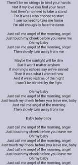 G c d if morning's echo says we've sinned, c g c d (c g d) well, it was what i wanted now. Angel Of The Morning Merrilee Rush Juice Newton Bonnie Tyler Just Lyrics Juice Newton Bonnie Tyler
