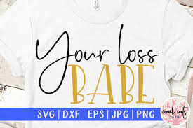 Use this design with your cricut or silhouette cutting machine. 1 Sarcastic Lover Quote Designs Graphics