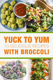Yuck To Yum 10 Delicious Recipes With Broccoli Vegetarian Recipes Healthy Cabbage Recipes Broccoli Recipes