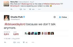 Charlie Puth Explains Why Selena Gomez Isn T In The We Don T Talk Anymore Music Video In One Savage Tweet We Dont Talk Anymore Charlie Puth We Dont Talk