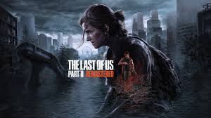 Pre-Purchase & Pre-Order The Last of Us™ Part II Remastered - Epic Games Store