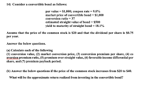 Register for the ryte newsletter. 14 Consider A Convertible Bond As Follows Par Chegg Com
