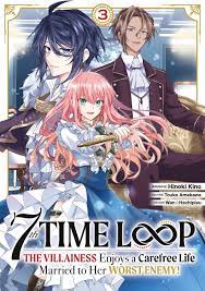 Vol.3 7th Time Loop - The Villainess Enjoys a Carefree Life - Manga - Manga  news