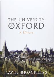 University of oxford, english autonomous institution of higher learning and one of the world's great take a quick lesson in university of oxford history and tour its collection of colleges and schools. The University Of Oxford A History Amazon De Brockliss L W B Fremdsprachige Bucher