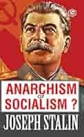 Anarchism or Socialism?