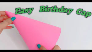 The white card just enables us to write our message on the inside of the card and it makes the card a little bit sturdier when it takes pride of place on my mum's mantelpiece, which is. How To Make Birthday Cap At Home Diy Birthday Cap Ideas Shamina S Diy Youtube