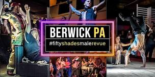 Berwick PA | Shades of Men Live