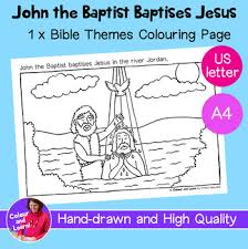 There are tons of great resources for free printable color pages online. John The Baptist Baptism Bible Coloring Sheet Colouring Religious Church